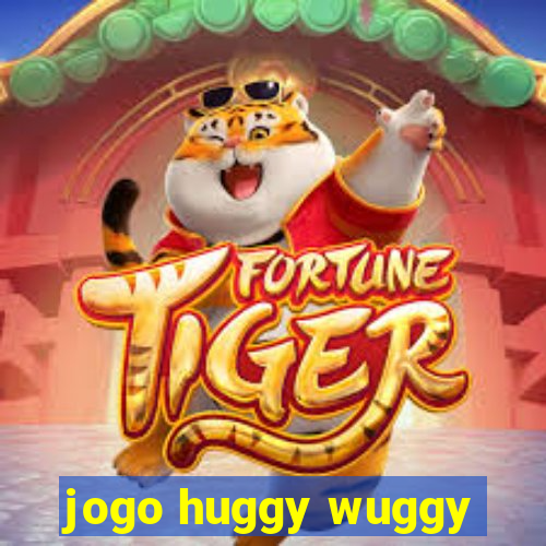 jogo huggy wuggy